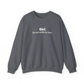 Don't Settle For Less Grey Crewneck Sweatshirt | Women Empowerment Sweatshirt